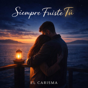 Siempre Fuiste Tú