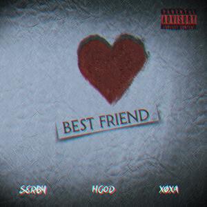 BestFriend (feat. Xoxa & Hgod)