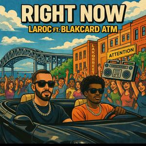 RIGHT NOW (feat. Blakcard ATM)