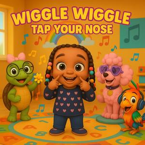 Wiggle Wiggle Tap Your Nose