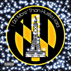 Do More (Hustle Hard) [feat. Tay Eaz & StarrZ]