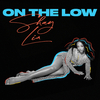Shay Lia - ON THE LOW