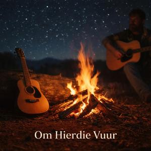 Om Hierdie Vuur