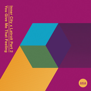 You Give Me That Feeling (Latroit Club Mix)