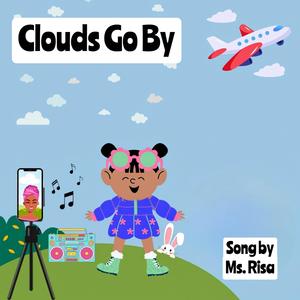 Clouds Go By