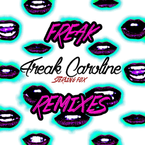 Freak Caroline (Almand & SAMME Remix)
