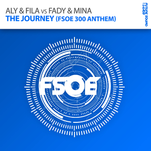 The Journey (FSOE 300 Anthem) (Original Mix)