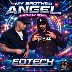 MY BROTHER (BDAY MIX)