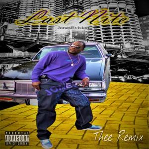 Last Nite (Thee Remix) (Thee Remix)