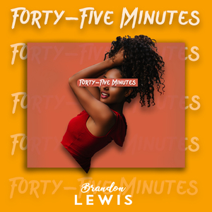 Forty-Five Minutes
