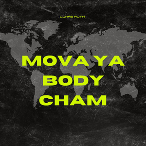 Move Ya Body Cham