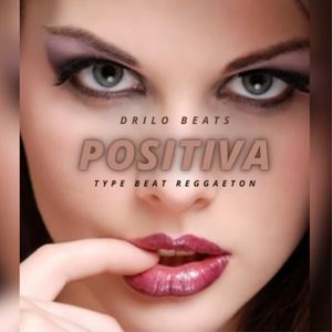 Positiva (Type Beat Reggaeton)