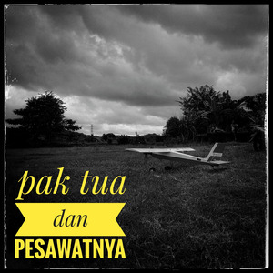 Pak tua dan pesawatnya