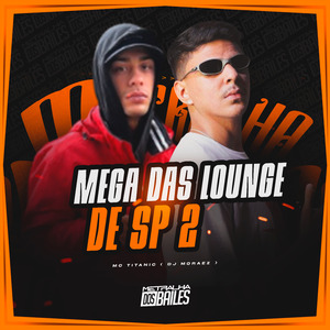 Mega das Lounge de SP 2