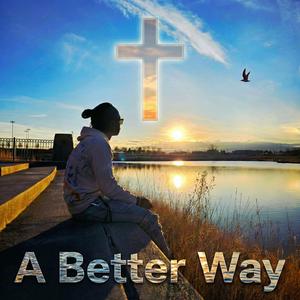A Better Way
