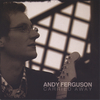 Andy Ferguson - I Need You