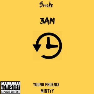 3AM (feat. Young Phoenix, Mintyy)