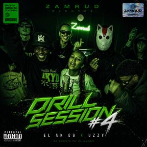 Drill Session #4 (feat. El Ak Og & Uzzy)