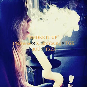 SMOKE IT UP