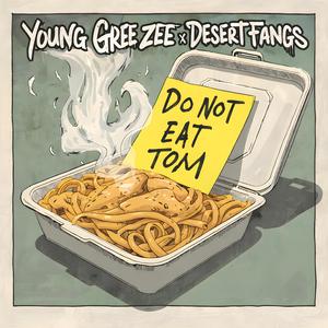 Sorry I Didnt Mean To Eat Your Lunch (feat. Desert Fangs)