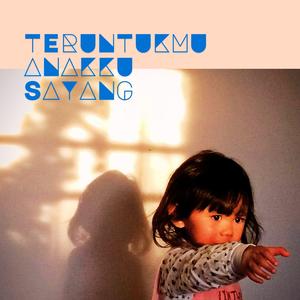 Teruntukmu Anakku Sayang
