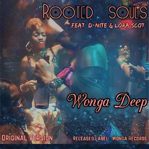Rooted Souls (feat. D-Nite)