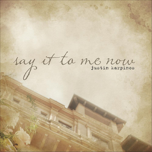 Say It to Me Now (Acoustic)