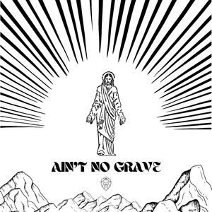 AIN'T NO GRAVE (Hardstyle Remix)