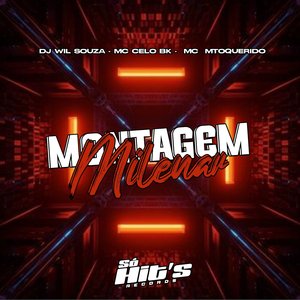 Montagem Milenar (feat. MC Celo BK)