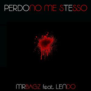 Perdono Me stesso MrBags (feat. Lendo)