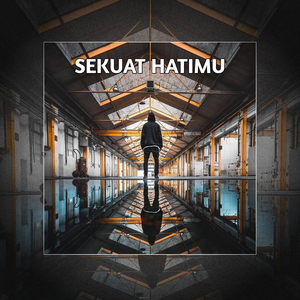 Sekuat Hatimu