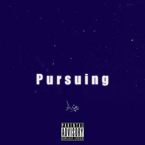 Pursuing