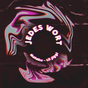 Jedes Wort (feat. Lil Jiggi)