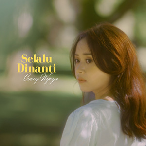 Selalu Dinanti