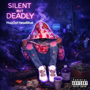 Silent But Deadly feat.Jwhy