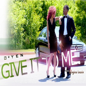 Give It to Me (feat. Regina Lewis)