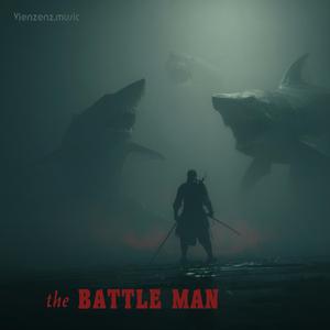 the Battle Man