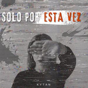 SOLO POR ESTA VEZ