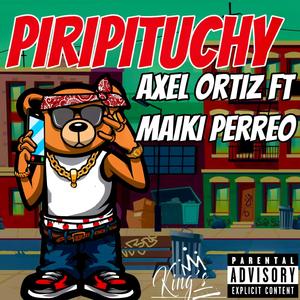 El Piripituchy (feat. Axel Ortiz, El Bogueto & Uzielito Mix)