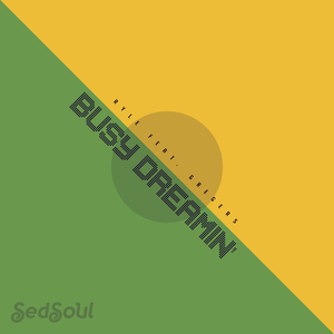 Busy Dreamin' (Feat. Gregers)
