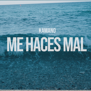 Me haces mal