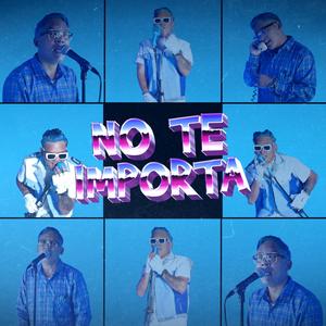 No Te Importa