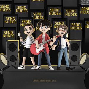Send Nudes (feat. Blame Blop & L'voy)