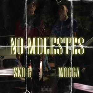 NO MOLESTES