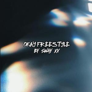 OKAY FREESTYLE!