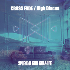 CROSS FADE