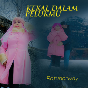 Kekal Dalam Pelukmu