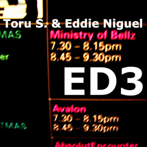 ED3 (Toru S. Yes I Made It Dirty Mix)