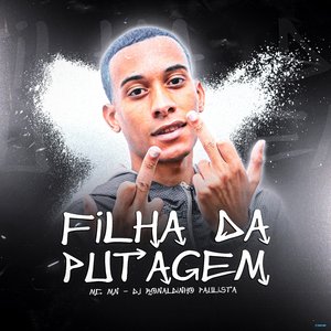 FIlha da Putagem (feat. MC MN)