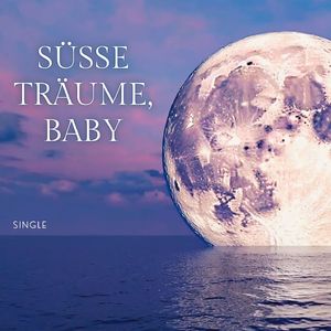 Süße Träume, Baby - Single